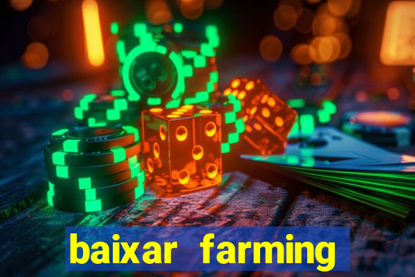 baixar farming simulator 18 dinheiro infinito